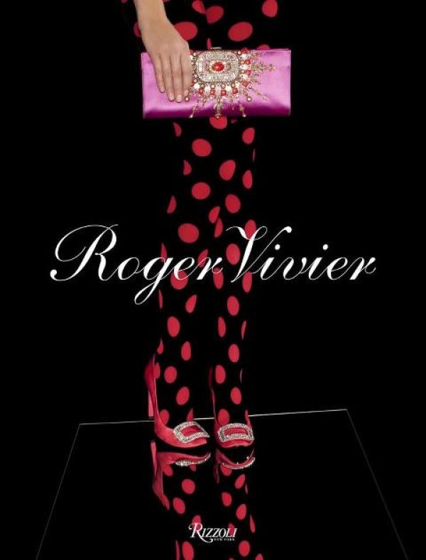 Roger Vivier, aux éditions Rizzoli.