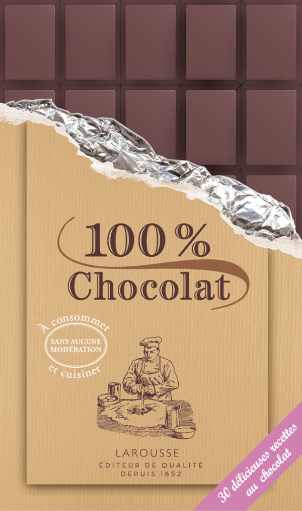 100% chocolat, Ed. Larousse, 20 fr. 30.