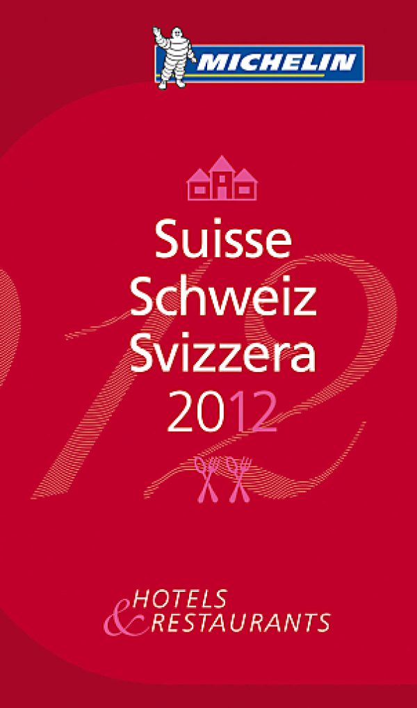 Le Guide Michelin Suisse 2012.