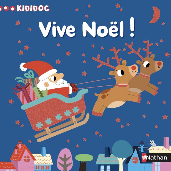 Vive Noël, Kididoc, Ed. Nathan.