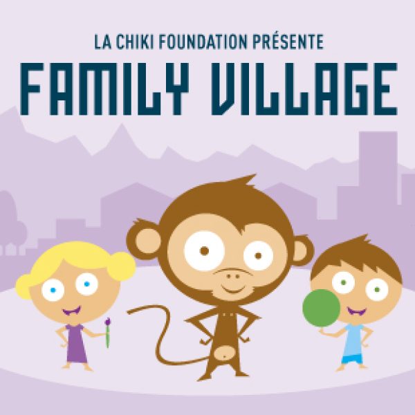 La Chiki Foundation propose sur deux week-ends un espace dédié aux enfants: le Family Village.