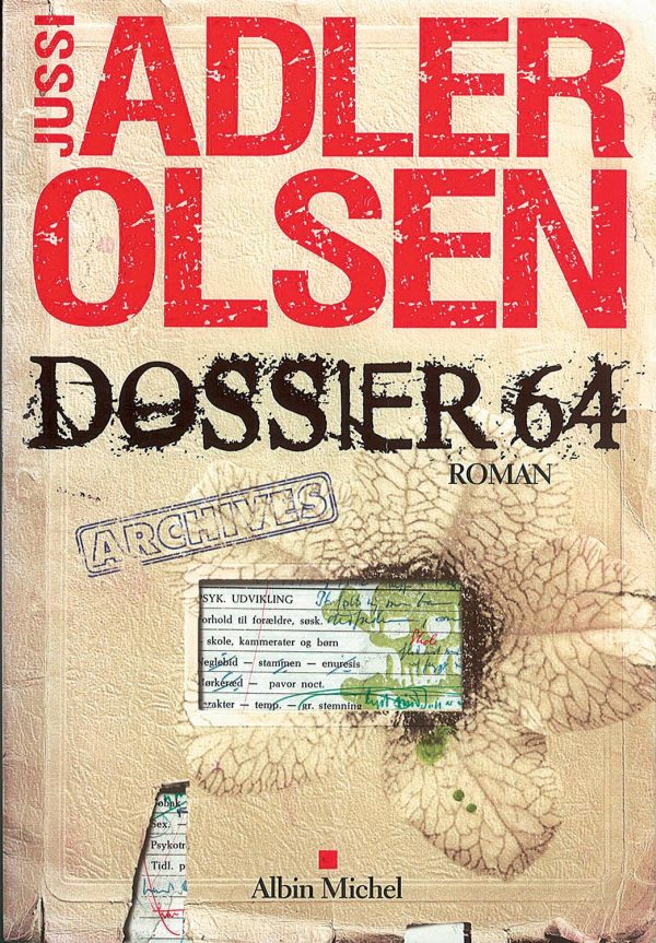 «Dossier 64», de Jussi Adler Olsen, Ed. Albin Michel.