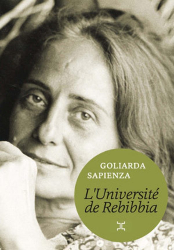 L’Université de Rebibbia, de Goliarda Sapienza, Ed. Le Tripode.
