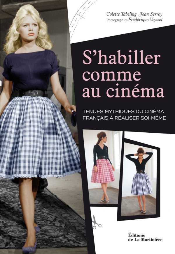 L'ouvrage 'S'habiller comme au cinéma' de Colette Tabeling et Jean Serroy sortira aux Editions de La Martinière le 12 septembre 2013.