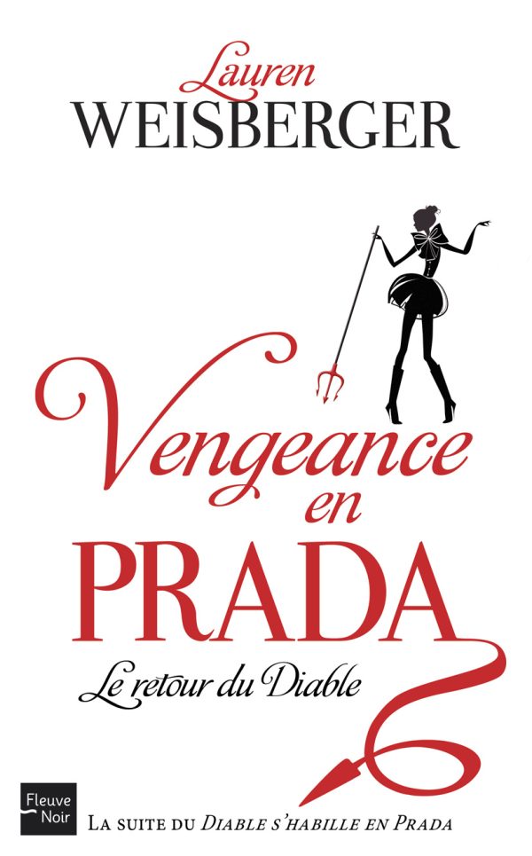 <b>Vengeance en Prada</b> sortira en novembre 2013.