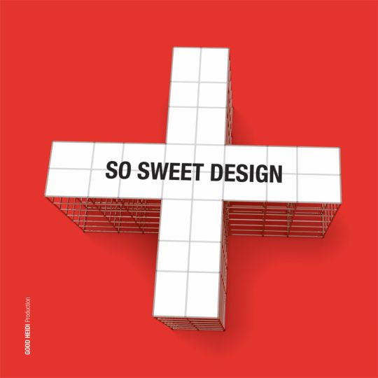 So sweet design, Xavier Casile, 112 p. Good Heidi Production.